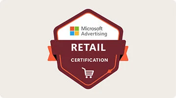 Microsoft Advertising Retail Certification